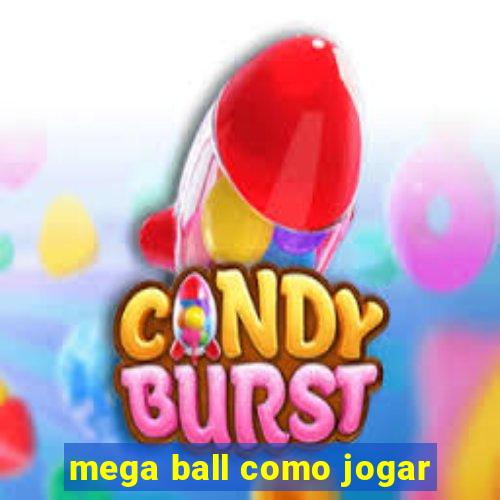 mega ball como jogar