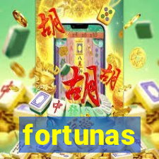 fortunas