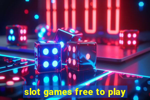 slot games free to play