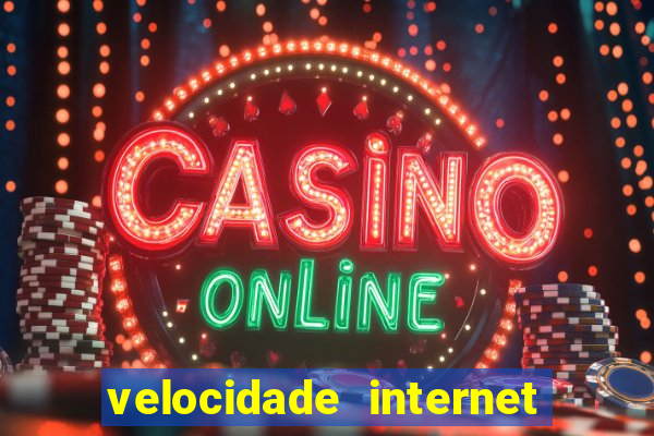 velocidade internet para jogar online