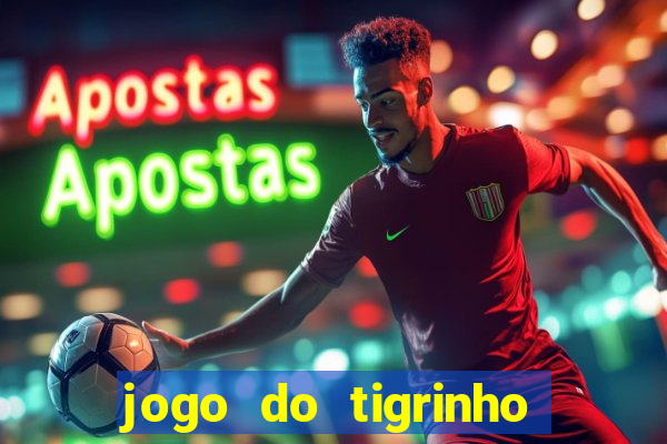 jogo do tigrinho com 1 real