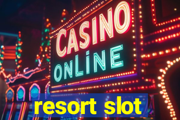 resort slot