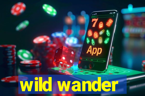 wild wander