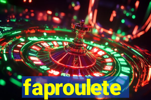 faproulete