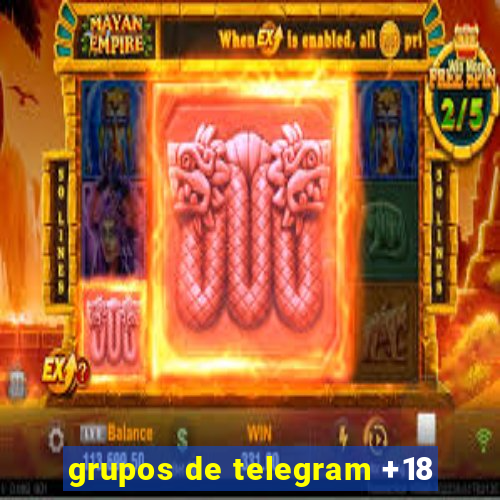 grupos de telegram +18