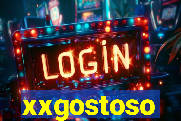 xxgostoso