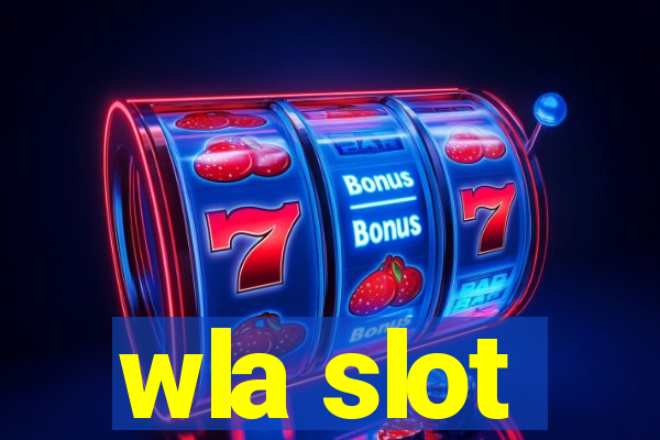 wla slot