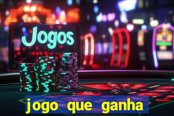 jogo que ganha dinheiro de verdade