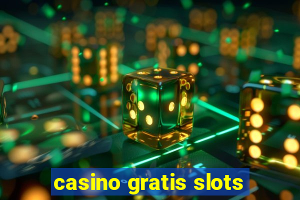 casino gratis slots