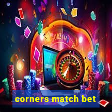 corners match bet