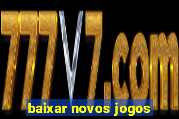 baixar novos jogos