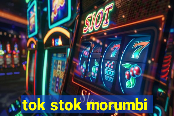 tok stok morumbi