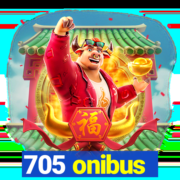 705 onibus