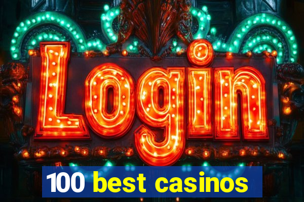 100 best casinos