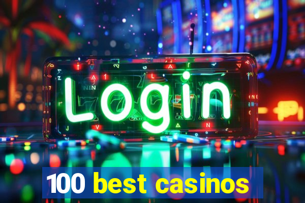 100 best casinos