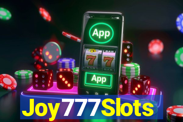 Joy777Slots