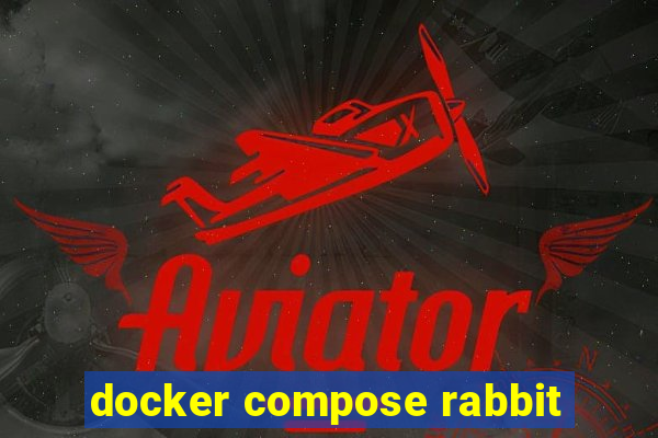 docker compose rabbit