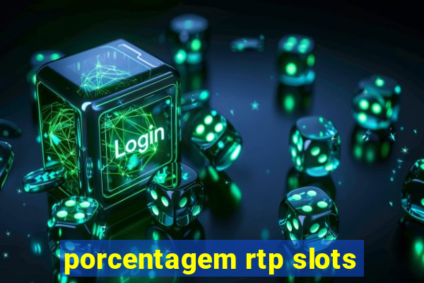 porcentagem rtp slots