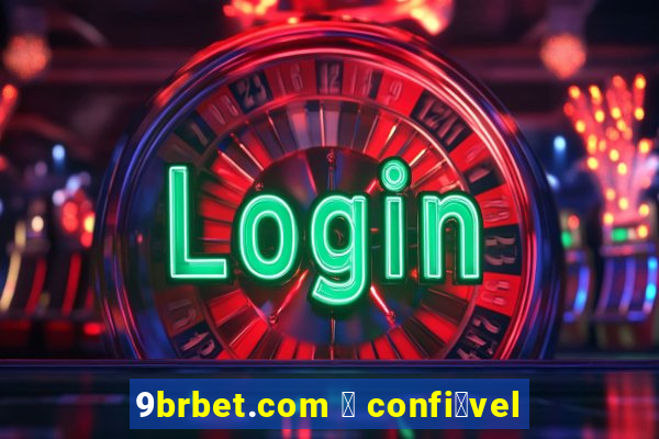 9brbet.com 茅 confi谩vel