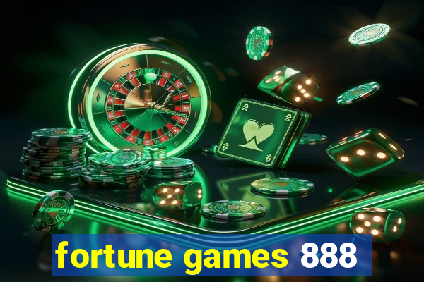 fortune games 888