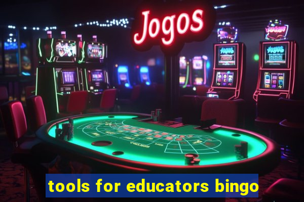 tools for educators bingo