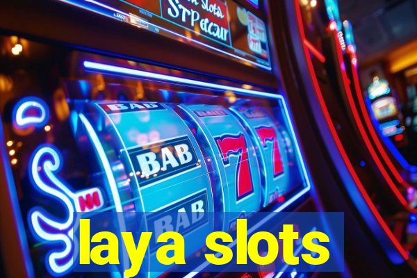 laya slots