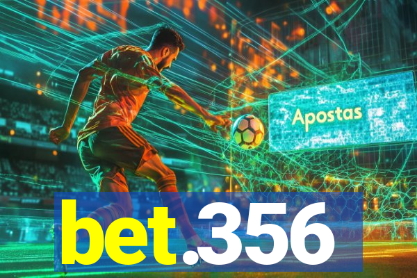 bet.356