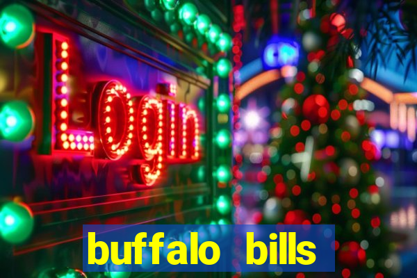 buffalo bills resort & casino