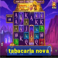 tabacaria nova