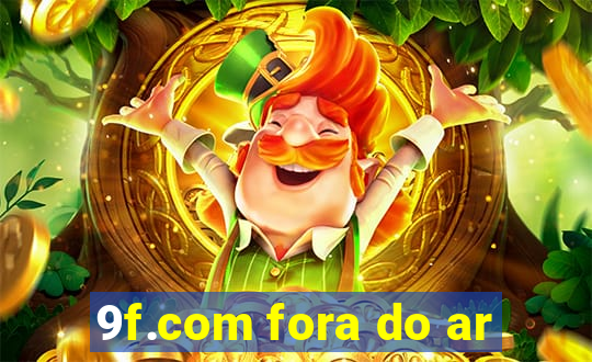 9f.com fora do ar