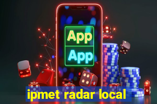 ipmet radar local