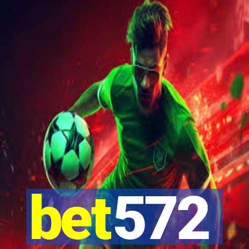 bet572