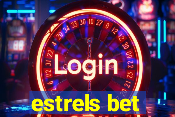 estrels bet