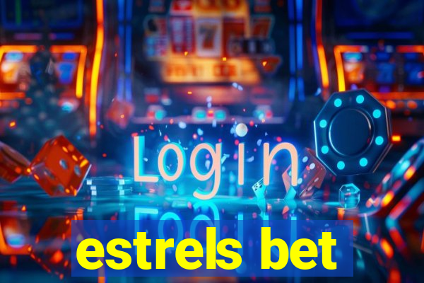 estrels bet