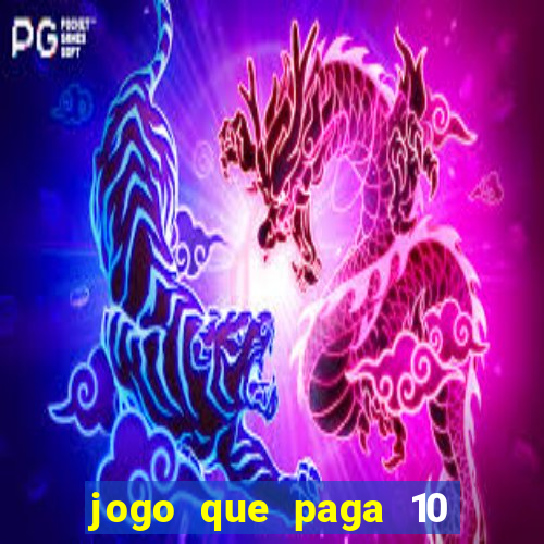 jogo que paga 10 reais no cadastro