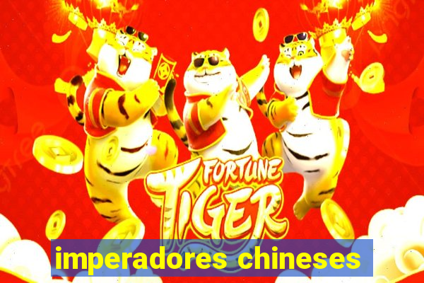 imperadores chineses