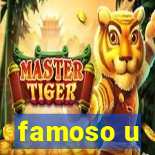 famoso u