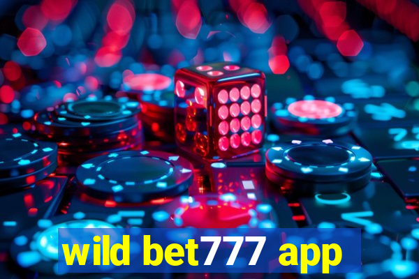 wild bet777 app