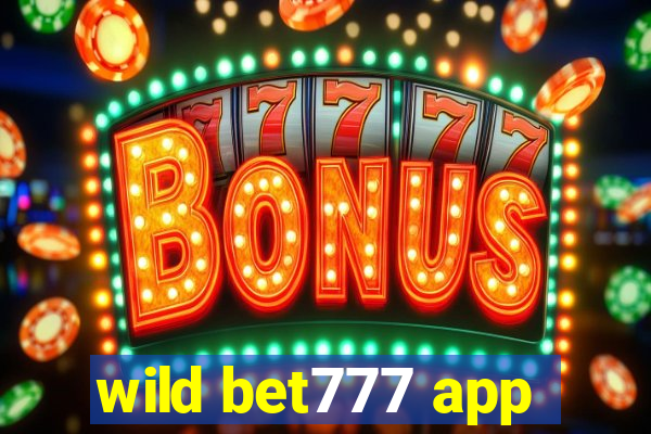 wild bet777 app