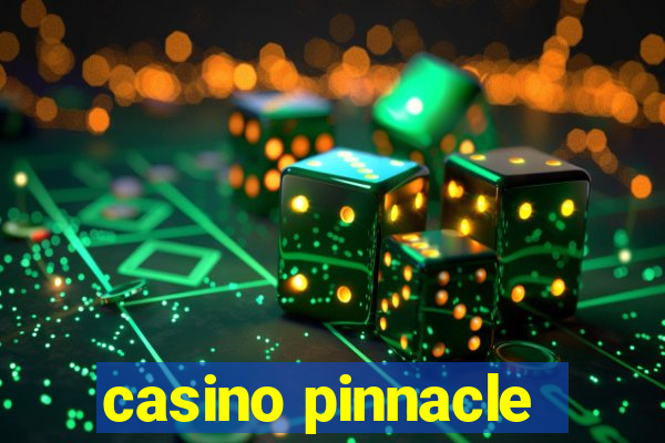 casino pinnacle