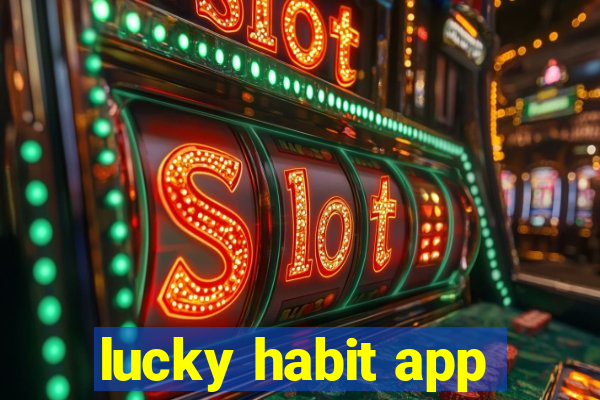 lucky habit app