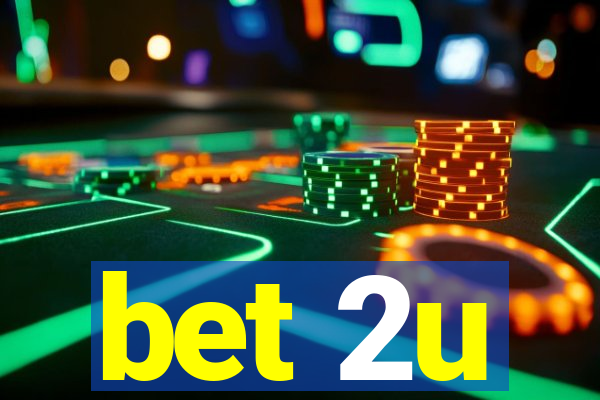 bet 2u