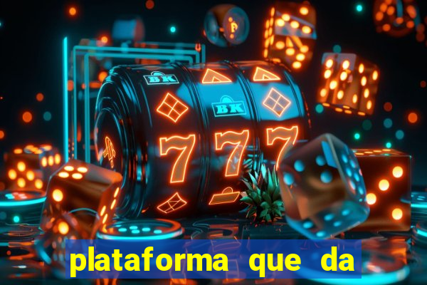 plataforma que da bonus pra jogar