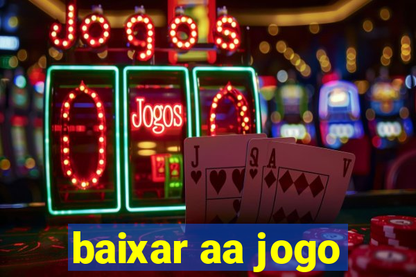 baixar aa jogo