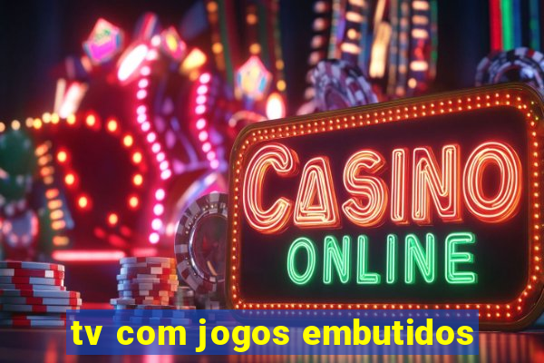 tv com jogos embutidos