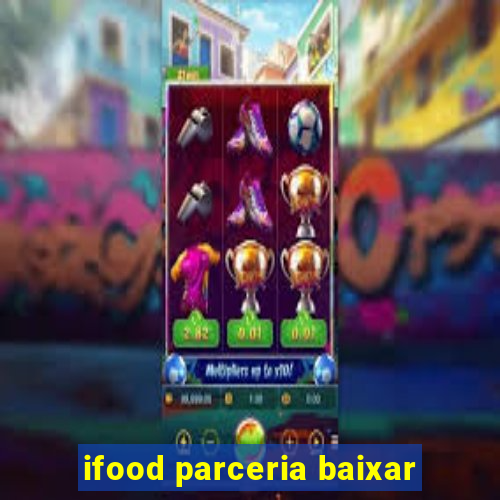 ifood parceria baixar