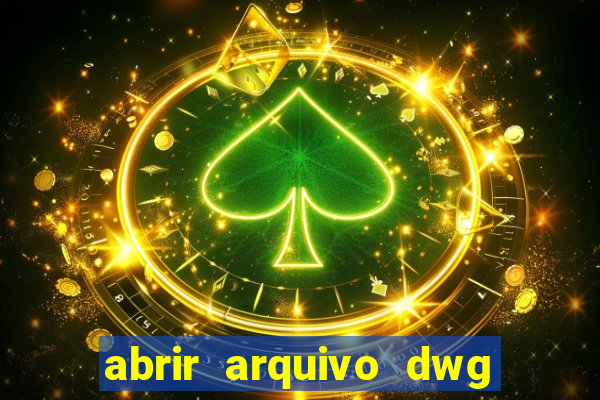 abrir arquivo dwg em pdf