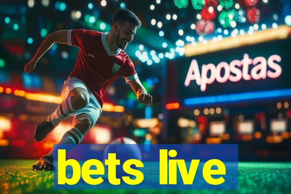 bets live