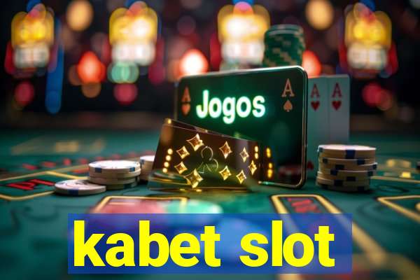 kabet slot