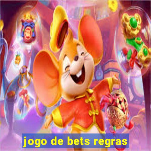 jogo de bets regras